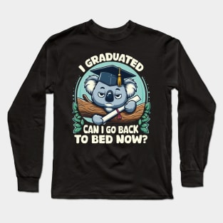 I Graduated Can I Go Back To Bed Now Class Of 2024 Koala Long Sleeve T-Shirt